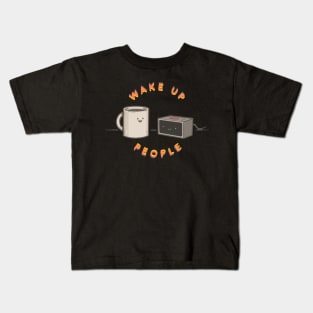 Wake Up People - Alarm Clock Edition Kids T-Shirt